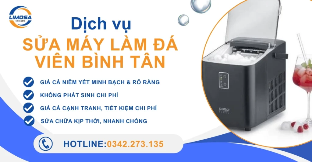 Điện lạnh Limosa chuyên sửa máy làm đá viên quận Bình Tân uy tín, giá cả minh bạch