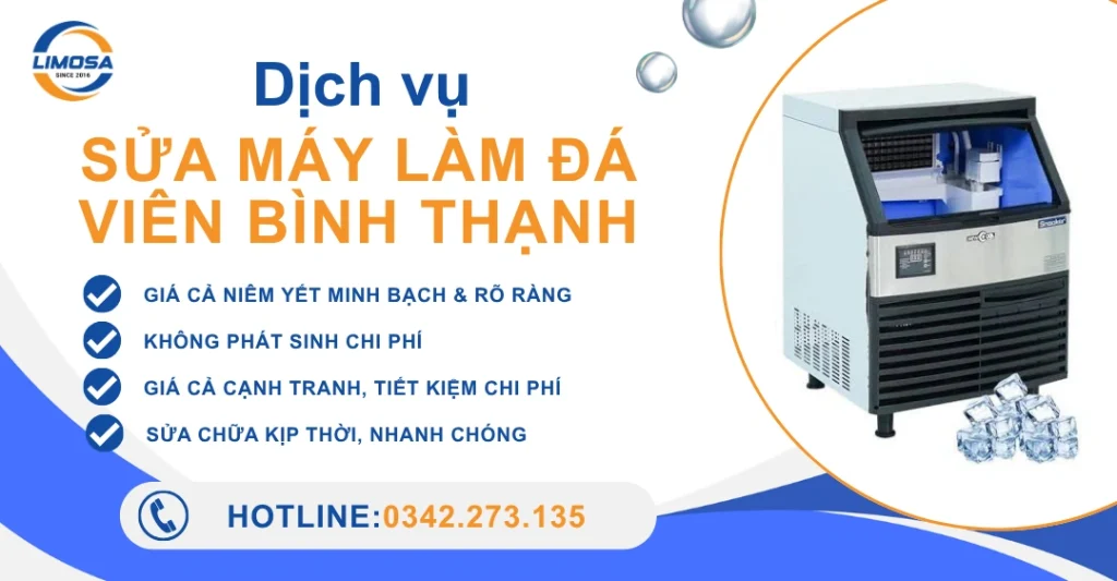 Dịch vụ sửa máy làm đá viên Bình Thạnh tiết kiệm, nhanh chóng