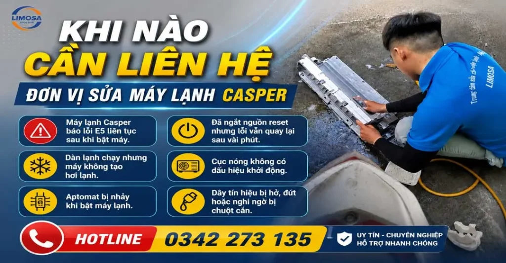  Khi nào nên gọi thợ sửa lỗi E5 máy lạnh Casper?